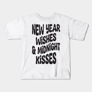 New Year Wishes Midnight Kisses Kids T-Shirt